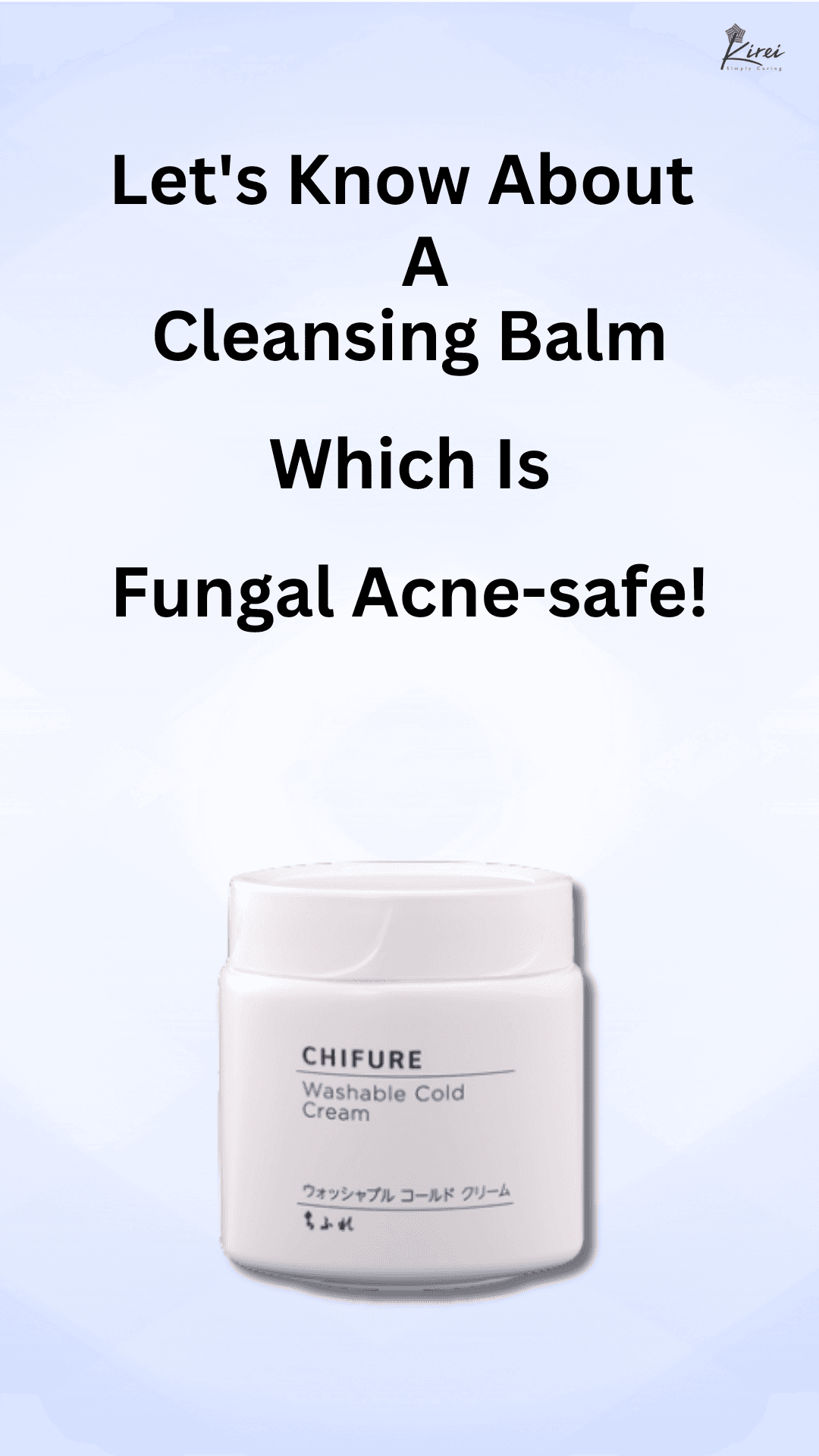 Fungal Acne Safe Cleansing Balm!
