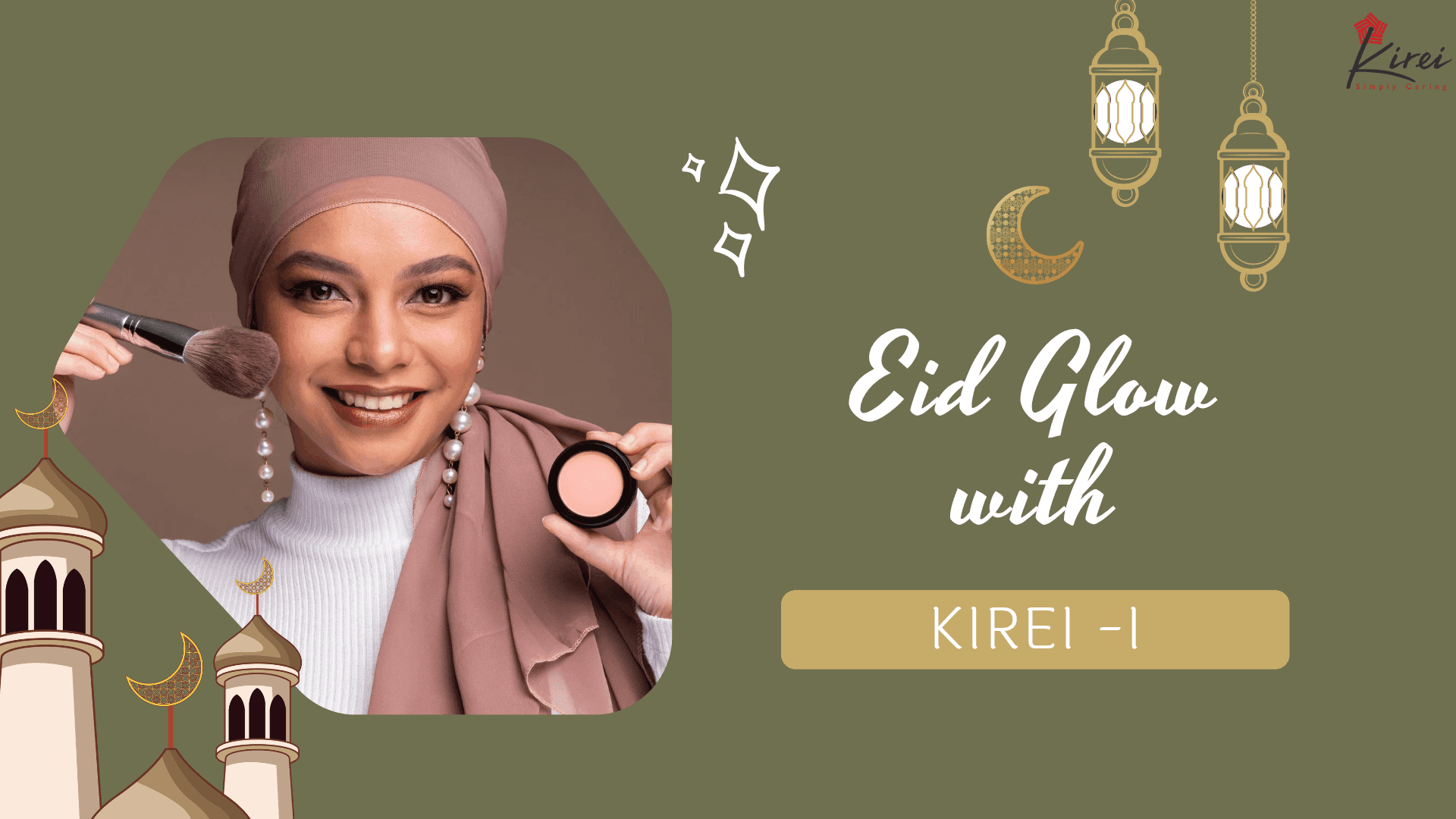 Eid Glow With Kirei