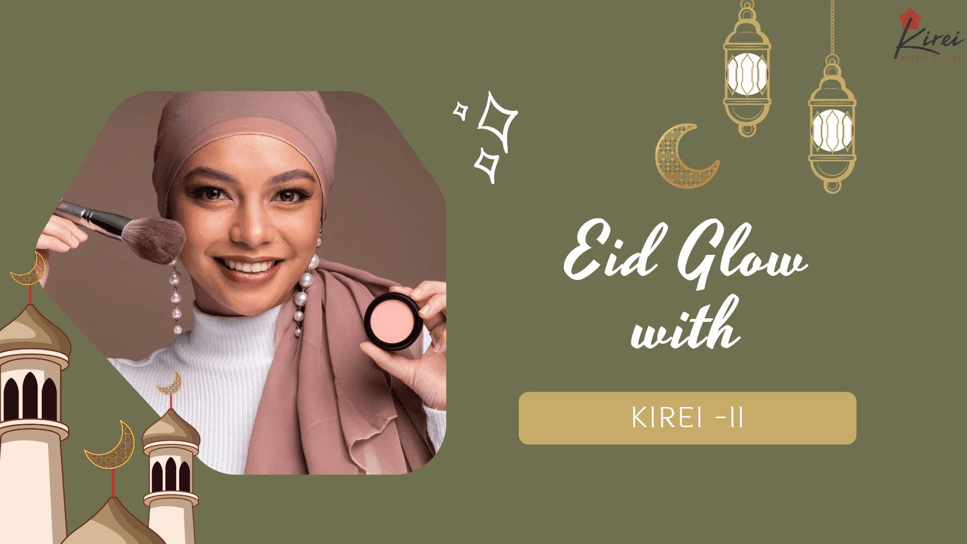 Eid Glow With Kirei-II