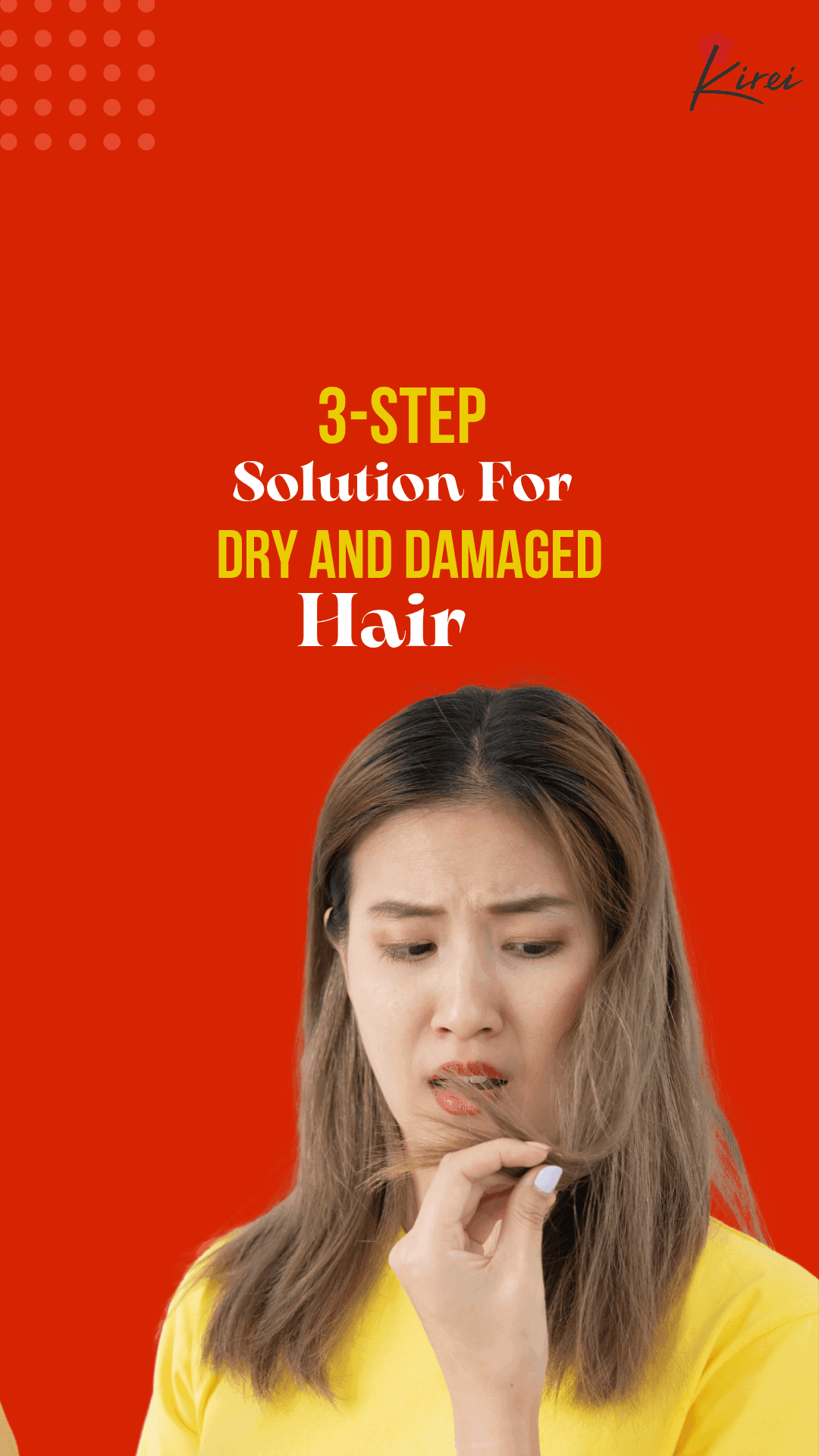 3 Steps Solution For Dry And Damaged Hair