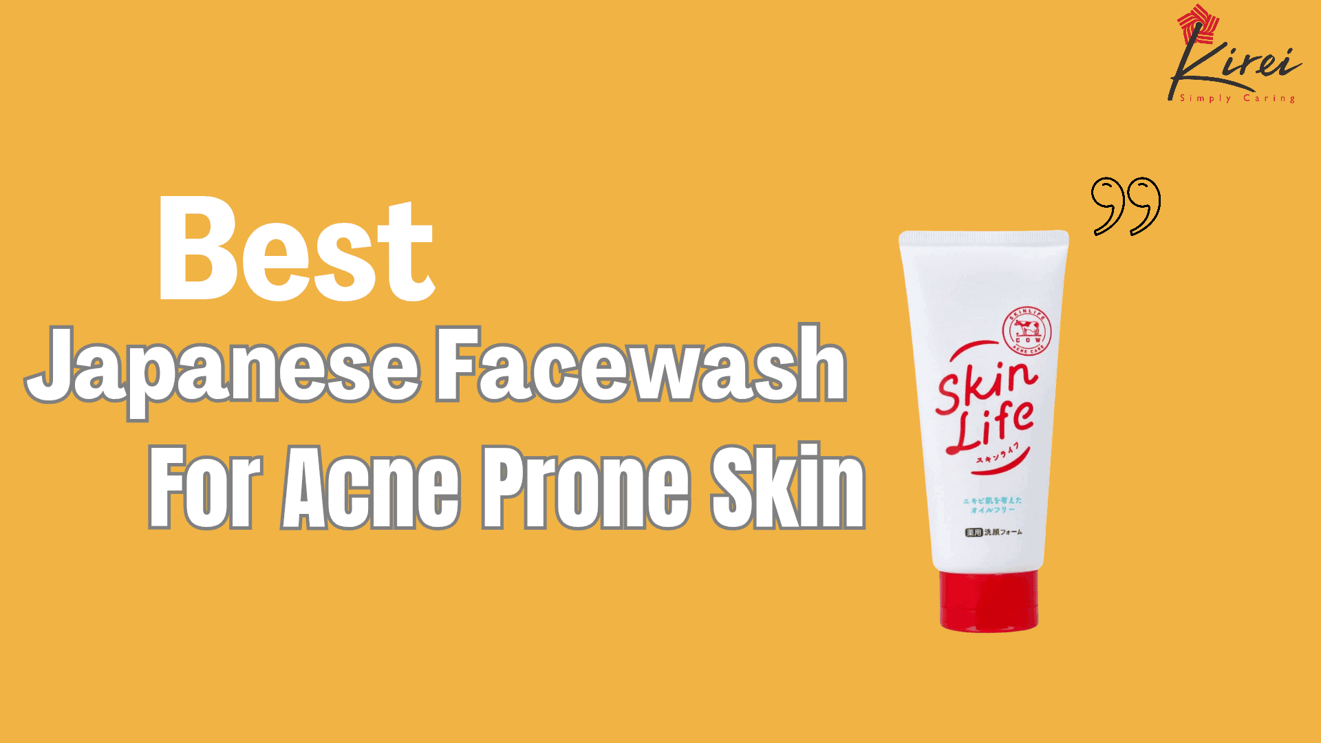 Best Japanese Facewash For Acne Prone Skin