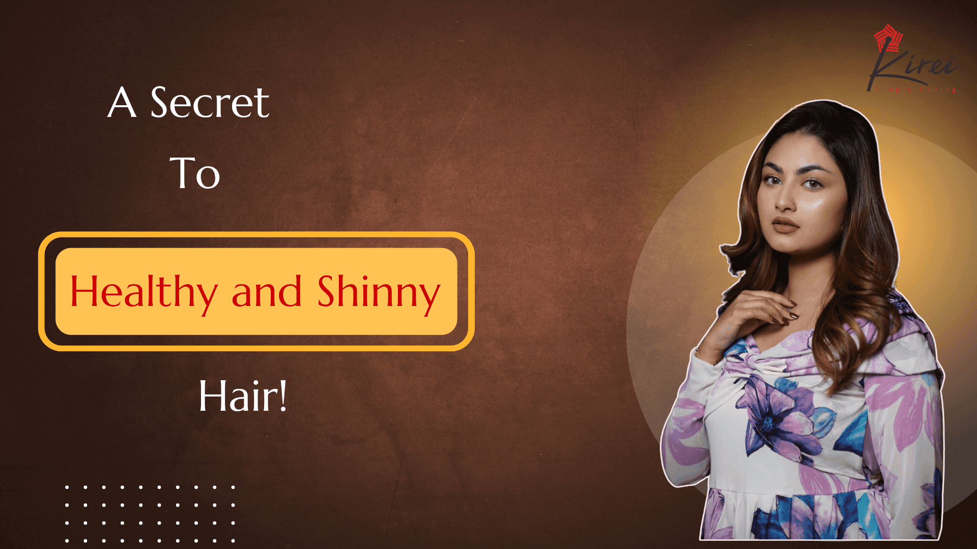 How to get healthy and shinning hair with just one product?